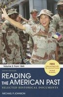 Reading the American Past, Volume 2 - Selected Historical Documents: From 1865 (Paperback, 5th) - Michael P Johnson Photo