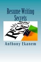Resume Writing Secrets - How to Craft Professional Resume to Land Your Dream Job (Paperback) - Anthony Ekanem Photo