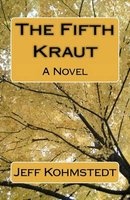 The Fifth Kraut (Paperback) - Jeff Kohmstedt Photo