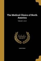 The Medical Clinics of North America; Volume 1, No.3 (Paperback) -  Photo