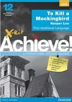 X-Kit Literature Series: To Kill a Mockingbird - Grade 9 - 12 (Paperback) - Harper Lee Photo