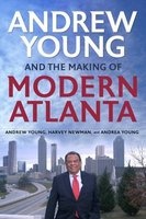  and the Making of Modern Atlanta (Hardcover) - Andrew Young Photo