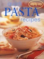 Step-by-step: Quick Short Pasta Recipes (Paperback) - Murdoch Books Photo