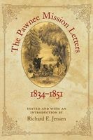 The Pawnee Mission Letters, 1834-1851 (Paperback) - Richard E Jensen Photo