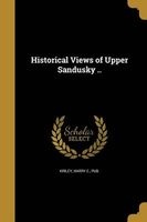 Historical Views of Upper Sandusky .. (Paperback) - Harry E Pub Kinley Photo