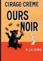 Carnet Ligne Affiche Cirage-Creme Ours Noir (French, Paperback) - Benjamin Rabien Photo