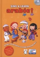 Sing and Learn Arabic! - Songs and Pictures to Make Learning Fun! (English, Arabic, Paperback) - Gazelle Publishing Photo