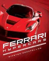 Ferrari Hypercars - The Inside Story of Maranello's Fastest, Rarest Road Cars (Hardcover) - Winston Goodfellow Photo