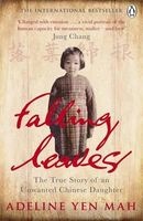 Falling Leaves Return to Their Roots - The True Story of an Unwanted Chinese Daughter (Paperback, Re-issue) - Adeline Yen Mah Photo
