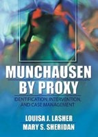 Munchausen by Proxy - Identification, Intervention and Case Management (Paperback, New) - Louisa Lasher Photo