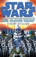 Clone Wars - Wild Space (Paperback) - Karen Miller Photo