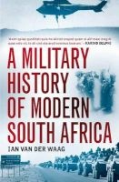 A Military History Of Modern South Africa (Paperback) - Ian van der Waag Photo