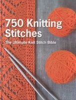750 Knitting Stitches - The Ultimate Knit Stitch Bible (Hardcover) - Pavilion Books Photo