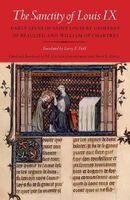 The Sanctity of Louis IX - Early Lives of Saint Louis by  of Beaulieu and William of Chartres (Paperback) - Geoffrey Photo