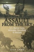 Assault from the Sky - U.S. Marine Corps Helicopter Operations in Vietnam (Hardcover) - Dick Camp Photo
