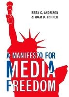 A Manifesto for Media Freedom (Hardcover) - Brian C Anderson Photo
