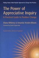The Power of Appreciative Inquiry - A Practical Guide to Positive Change (Paperback, 2nd Revised edition) - Diana Whitney Photo