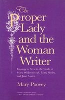 The Proper Lady and the Woman Writer - Ideology as Style in the Works of Mary Wollstonecraft, Mary Shelley and Jane Austen (Paperback) - Mary Poovey Photo