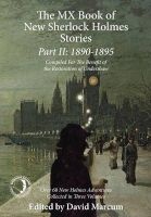 The MX Book of New Sherlock Holmes Stories: 1890 to 1895, Part II (Hardcover) - David Marcum Photo