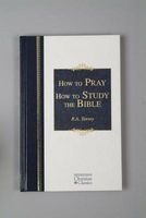 How to Pray & How to Study the Bible (Hardcover, Value Price) - R A Torrey Photo