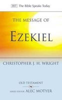 The Message of Ezekiel - A New Heart and a New Spirit (Paperback) - Christopher JH Wright Photo