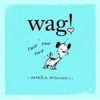 Wag! (Hardcover) - Patrick McDonnell Photo