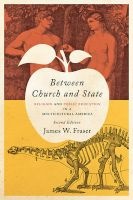 Between Church and State - Religion and Public Education in a Multicultural America (Paperback, 2nd Revised edition) - James W Fraser Photo