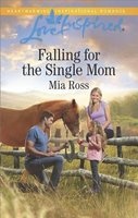 Falling for the Single Mom (Paperback) - Mia Ross Photo