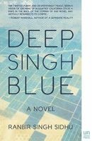 Deep Singh Blue - A Novel (Paperback) - Ranbir Singh Sidhu Photo