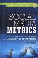 Social Media Metrics - How to Measure and Optimize Your Marketing Investment (Hardcover) - Jim Sterne Photo