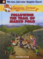  Graphic Novels #4: Following the Trail of Marco Polo (Hardcover) - Geronimo Stilton Photo