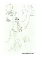 Cheeky the Fox (Paperback) - MR Joseph David Clark Photo