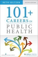 101+ Careers in Public Health (Paperback, 2nd Revised edition) - Beth Seltzer Photo