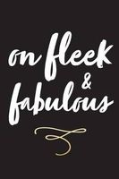 On Fleek & Fabulous - On Fleek Journal, Notebook, Diary, 6"x9" Lined Pages, 150 Pages, Professionally Designed (Paperback) - Creative Notebooks Photo