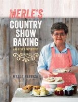 Merle's Country Show Baking - And Other Favourites (Paperback) - Merle Parrish Photo