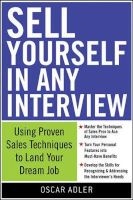 Sell Yourself in Any Interview - Use Proven Sales Techniques to Land Your Dream Job (Paperback) - Oscar Adler Photo