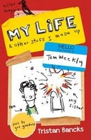 My Life and Other Stuff I Made Up (Paperback) - Tristan Bancks Photo