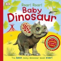 Roar! Roar! Baby Dinosaur (Board book) - Dk Photo