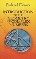 Introduction to the Geometry of Complex Numbers (Paperback, Dover) - Roland Deaux Photo