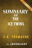 Summary of the Ice Twins - By S.K. Tremayne - Summary & Analysis (Paperback) - Abookaday Photo