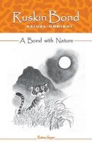 Bond with Nature (Paperback, 2nd) - Ruskin Bond Photo
