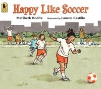 Happy Like Soccer (Paperback) - Maribeth Boelts Photo