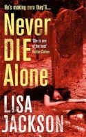 Never Die Alone (Paperback) - Lisa Jackson Photo