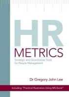 HR Metrics - Strategic and Quantitative Tools for People Management (Paperback) - Gregory John Lee Photo