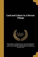 Land and Labour in a Deccan Village (Paperback) - Harold H Harold Hart B 1872 Mann Photo