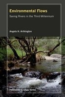 Environmental Flows - Saving Rivers in the Third Millennium (Hardcover, New) - Angela H Arthington Photo