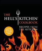The Hell's Kitchen Cookbook - Recipes from the Kitchen (Hardcover) - The Chefs of Hells Kitchen Photo