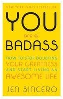 You are a Badass - How to Stop Doubting Your Greatness and Start Living an Awesome Life (Paperback) - Jen Sincero Photo