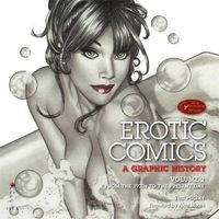 Erotic Comics: A Graphic History, Volume 2 - From the 1970s to the Present Day (Paperback) - Tim Pilcher Photo
