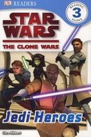 Star Wars, the Clone Wars: Jedi Heroes (Paperback) - Clare Hibbert Photo
